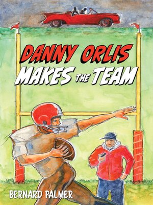 cover image of Danny Orlis Makes the Team